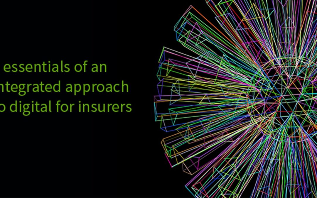 Avoid Digital Disarray: 8 Tech Essentials of an Insurer Approach to Digital