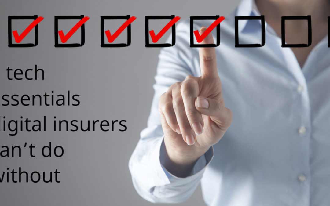 8 Tech Essentials Digital Insurers Can’t Do Without